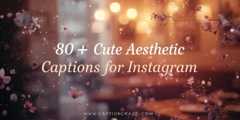 Aesthetic Captions for Instagram